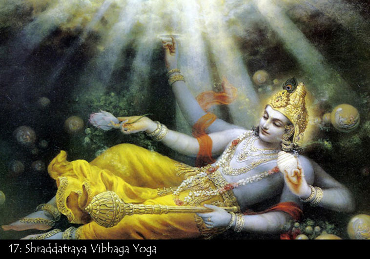 17 Sraddhatraya-Vibhaga Yoga